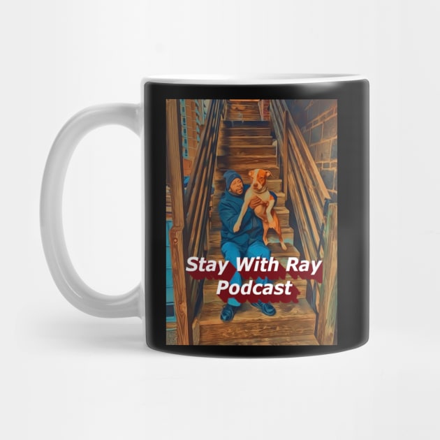 Stay With Ray Podcast by Stay With Ray